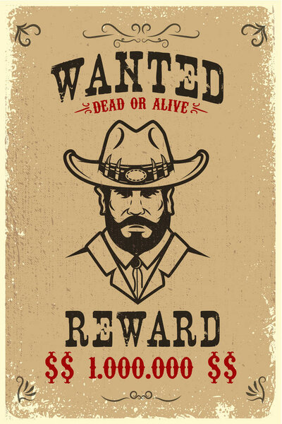 Vintage wanted poster template with old paper texture background. Wild west theme. Vector illustration