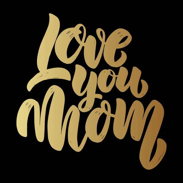 Love you mom text. Vector lettering phrase for poster, greeting card, postcard. Mother Day concept
