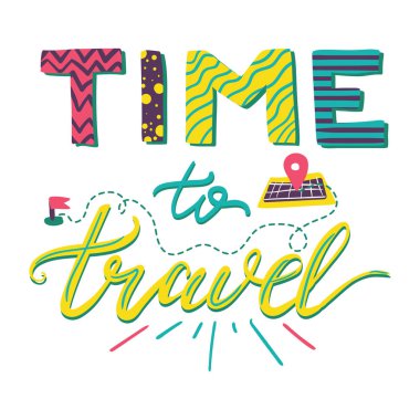 Poster yazı seyahat zamanı. Turizm, motivasyon ve macera afiş. İlham verici retro etiket. Vektör