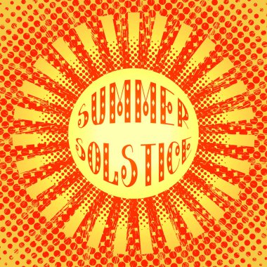 Kavram yaz gündönümü. Pop sanat tarzı. Stilize güneş ve ışınları. Kırmızı ve sarı. Yazı. 21 Haziran