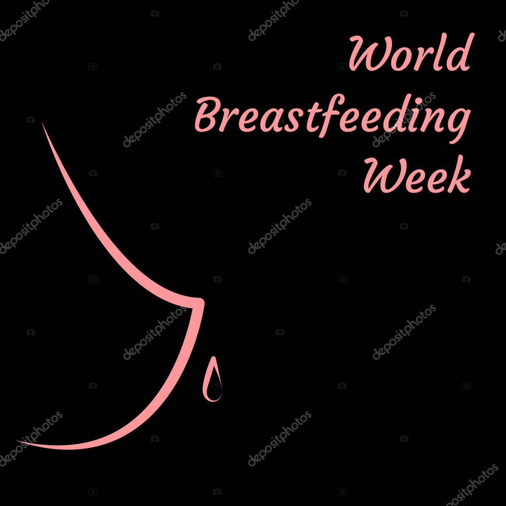 World Breastfeeding Week. Concept of a holiday. Symbolic image female breast and drop of milk falls. Black background. Name of the event. Concept of breastfeeding, lactation, maternity, motherhood