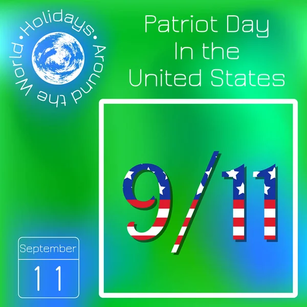 米国の愛国者の日 米国旗のイメージのテキスト カレンダーです 世界の休日 各日のイベントです グリーンぼかしの背景 日付の図 — ストックベクタ