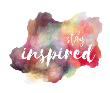 Kalın beyaz arka plan üzerinde gölge ile suluboya taklit renk sıçrama üzerinde el yazısı cümle ilham. T-shirt tasarım vb Inspirational alıntı. 