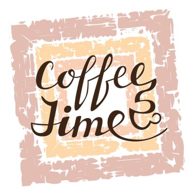 Kahve saati arkaplanda harfleri var. Kafe tabelası için çerçeveye el yazması yazması.