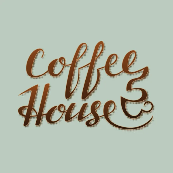 Coffee House Lettering Handwritten Inscription Cafe Signboard — Stock Vector