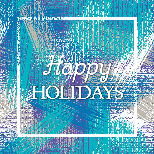 Happy Holidays Lettering Frame Winter Grunge Texture Background — Stock Vector