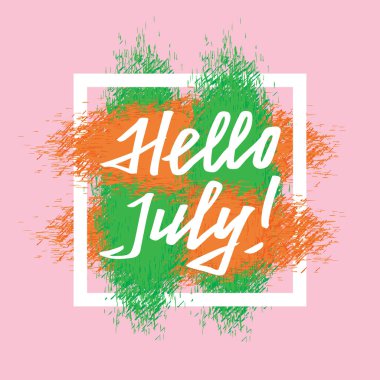 Merhaba Temmuz beyaz harfleri Renkli grunge çerçeve eski boya fırça darbeleri.