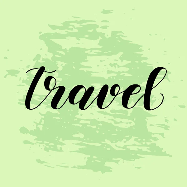 Travel. Hand drawn lettering illustration. Motivating modern calligraphy. — Stock Photo, Image