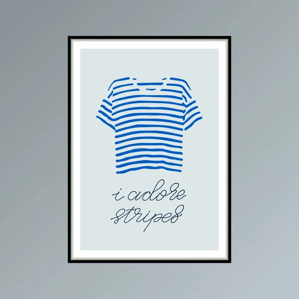 Affiche dessinée à la main avec t-shirt à rayures bleues et phrase manuscrite J'adore les rayures — Image vectorielle