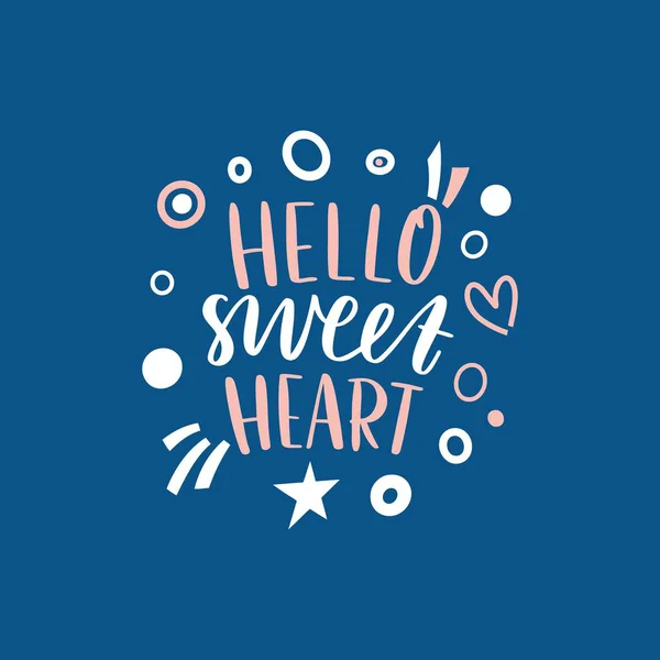 Γεια Σας Γλυκιά Καρδιά Φωτεινά Χρωματιστά Γράμματα Σύγχρονη Χέρι Γράμματα — Διανυσματικό Αρχείο