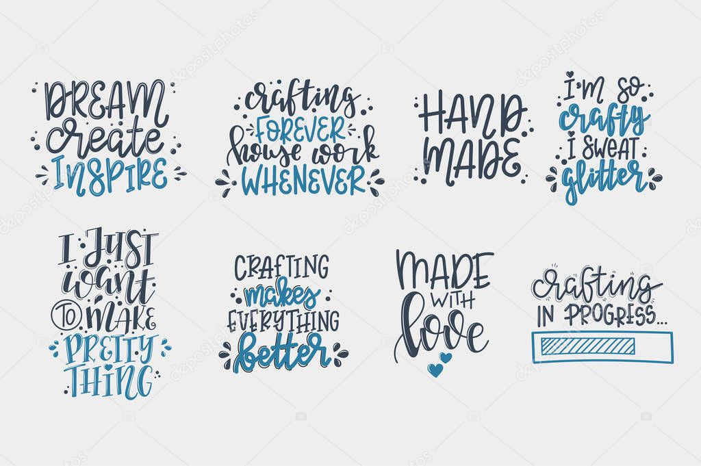 Craft motivational quote Hand drawn typography poster set. Conceptual handwritten phrase craft T shirt hand lettered card. Vector illustration