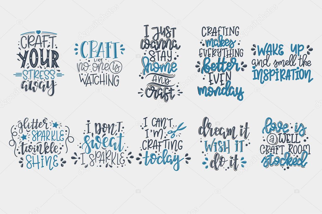 Craft motivational quote Hand drawn typography poster set. Conceptual handwritten phrase craft T shirt hand lettered card. Vector illustration