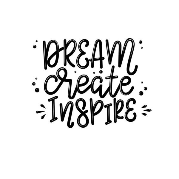 Sogno creare ispirare lettering vettoriale, citazione motivazionale per il mercato artigianale. Citazione divertente per una persona il cui hobby è fatto a mano. — Vettoriale Stock