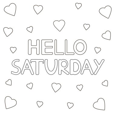 Cumartesi Merhaba. Elle çizilmiş harfler ve kalpleri. Boyama sayfası. Vektör çizim