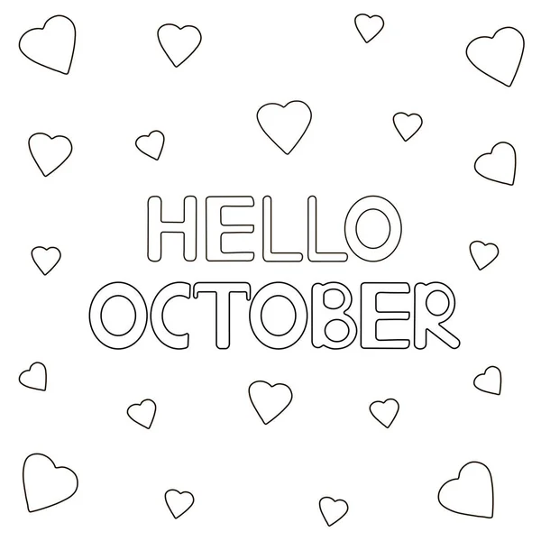 Coloring Page Hand Drawn Text Hello October Hearts Vector Illustration — Stock Vector