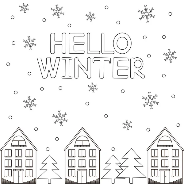 Hello winter. Card with snowflakes and houses. Coloring page. — Stock Vector