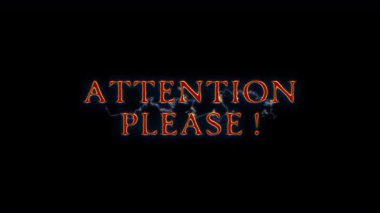 Animation text of Attention Please glow red spark neon Lightning text animation on black abstract background.Isolated alpha channel Apply prores 444