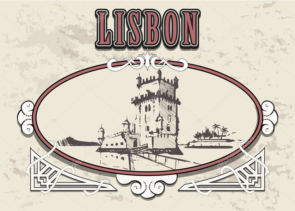 Lisbon hand drawn .Torre de Belem tower in Lisbon sketch style vector illustration in vintage frame.