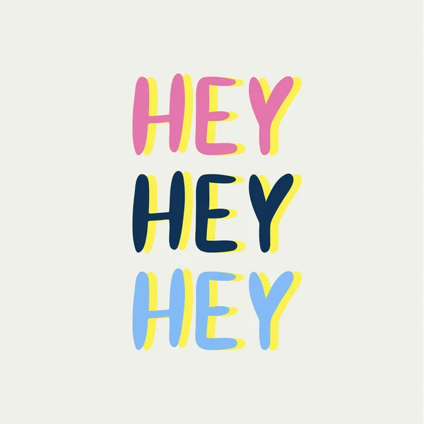 Hey poster. Vektorillustration, — Stockvektor