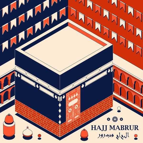 Hajj Mabrur fondo islámico isométrico. Tarjeta de felicitación con Kaaba, linternas tradicionales, mezquita y guirnaldas. Traducción Hajj Mabrour, peregrinación. Ilustración vectorial. — Vector de stock