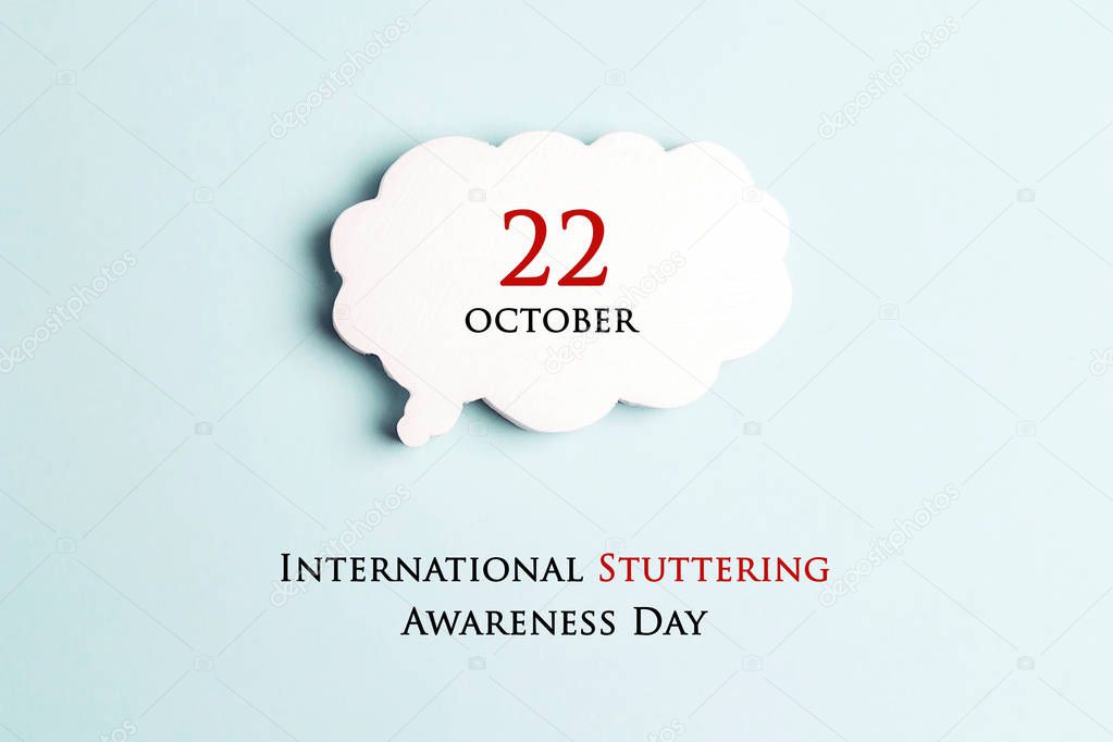 International Stuttering Awareness day, 22 October. Speech bubble on a blue background. Greeting message concept.