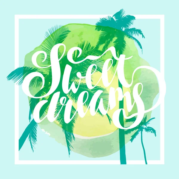 Sweet Dreams Affiche Citation Calligraphique Inspirante Sur Fond Plage Tropical — Image vectorielle