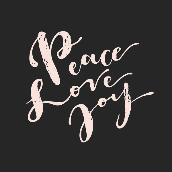 Handschriftliche Inschrift Peace Love Joy Auf Schwarzem Hintergrund Weihnachtskalligrafische Grußkarte — Stockvektor
