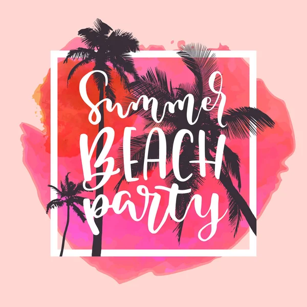 夏のビーチ パーティー 明るいカラフルな水彩背景でフラットのヤシの木とモダンな書道 シャツ デザイン 鮮やかな陽気な夏のチラシ ポスター ベクトルで布印刷デザイン — ストックベクタ