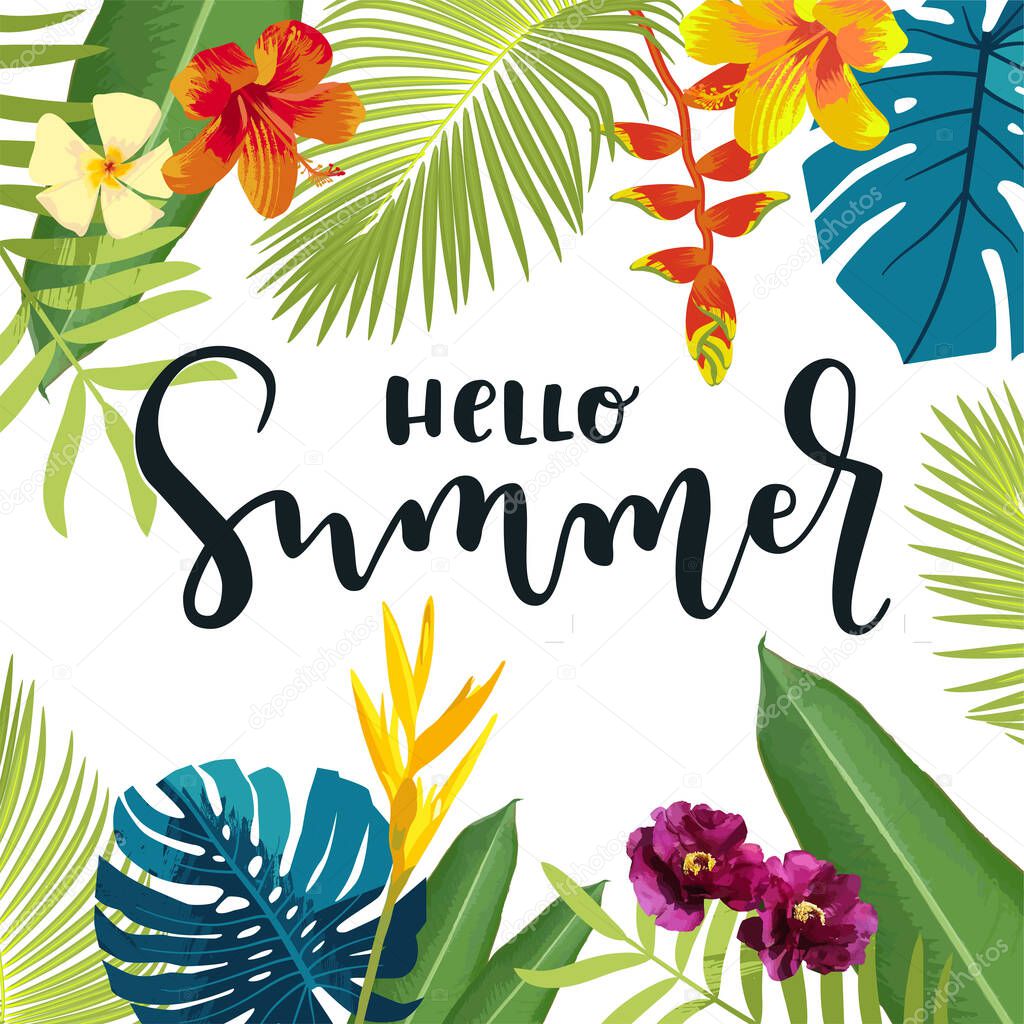 Hello Summer calligraphy greeting card. Summertime postcard, poster with exotic tropical leaves, flowers. Bright jungle background. Bright lively colors. Hawaiian beach party backdrop