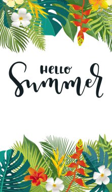 Merhaba Yaz Kaligrafi Kartı. Dikey yazlık afiş, egzotik tropik yapraklı poster, çiçekler. Parlak orman geçmişi. Canlı renkler. Hawaii plaj partisi arkaplanı