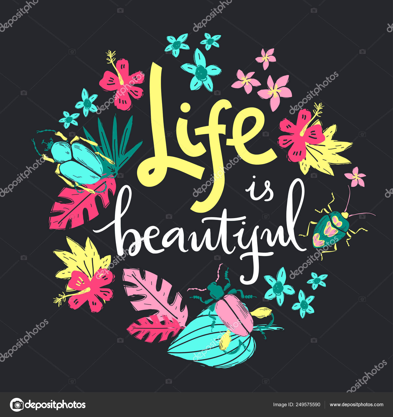 Life is beautiful. Hand lettering illustration. Beetles and tropic ...