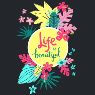 Hayat güzeldir. El yazı illüstrasyon. Böcekler ve tropik bitkiler.