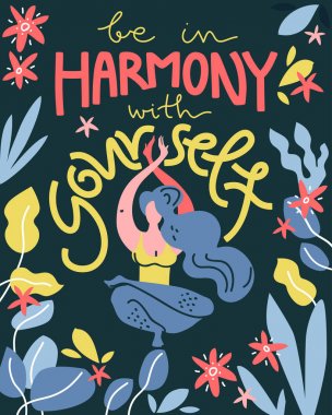 Be in harmony with yourself. Vector flat illustration. Troic poster, meditate woman, hand lettering. clipart