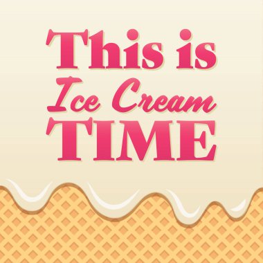 Dondurma zamanı. Gofret arkaplanında yazılar var..