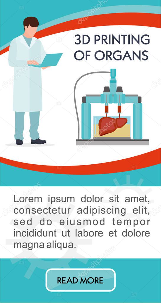 Banner of 3D printing. Vector illustration of 3D printing process. Concept of bioprinting of tissues and organs. Colorful vector illustration in flat style