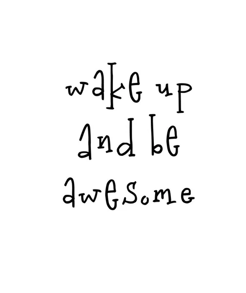 Motivational poster with lettering quote wake up and be awesome — Stock Vector