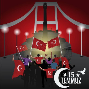 15 Temmuz Günü Türkiye. Başlığın Türkçe çevirisi 15 Temmuz Demokrasi ve Milli Birlik Günü'dür. Vektör çizimi.
