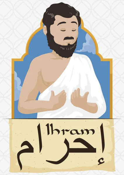 Peregrino Musulmán Pacífico Vestido Con Ihram Blanco Ceremonial Escrito Caligrafía — Vector de stock