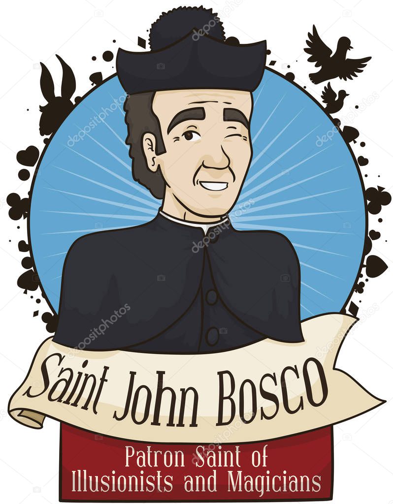 Portrait with Saint John Bosco with greeting ribbons, remembering at you that he is the patron of the magicians and illusionists.