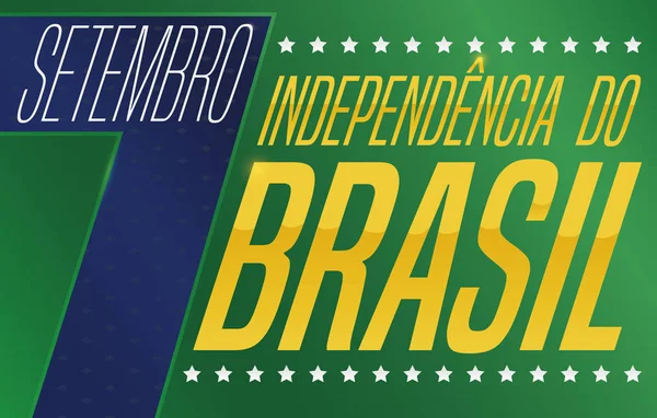Υπογράψτε με το μήνυμα χαιρετισμού στα Πορτογαλικά για την ημέρα ανεξαρτησίας της Βραζιλίας, απεικόνιση διανύσματος — Διανυσματικό Αρχείο