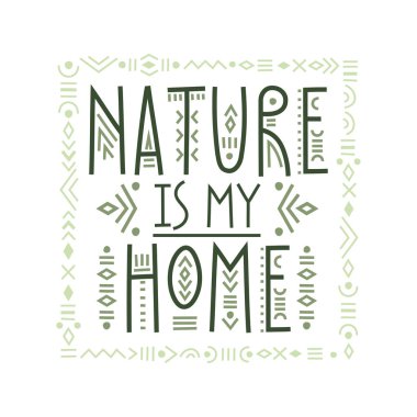 Vektör poster doğa olduğunu My Home yazı