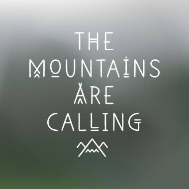 Yazı afişi Dağlar Çizgi sanatı geometrik üslupta Çağırıyor.