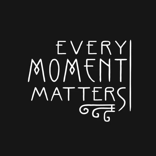 Every moment matters. Lettering line art poster in Art Nouveau Style. — Stock Vector