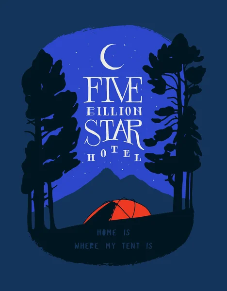 Hotel de cinco mil millones de estrellas - carpa roja en el bosque frente al pico de la montaña por la noche bajo las estrellas - impresión de la camiseta con letras de motivación de viaje — Archivo Imágenes Vectoriales