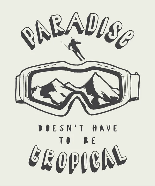 Paradise Tiene Que Ser Tropical Esquiador Gafas Esquí — Vector de stock