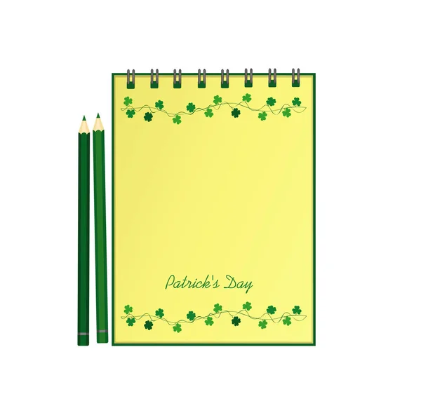 멧새과 템플릿 손으로 그린 녹색 축제 클로버와 연필 노트북. 아일랜드 휴일-3 잎의 화 환으로 행복 한 성 패 트 릭의 날. 벡터입니다. 현실적인 메모장입니다. 오피스 문구. — 스톡 벡터
