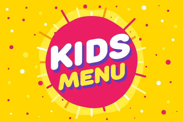 Menu Kids Assine no estilo dos desenhos animados. Ilustração brilhante e colorida para o restaurante das crianças. Design engraçado para café, Festa de aniversário, Zona escolar — Vetor de Stock