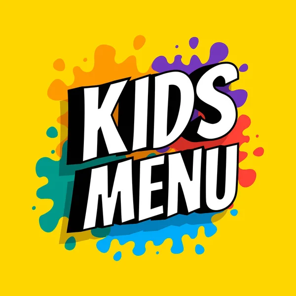 Kids Menu Kleurrijke Banner Ontwerp Met Inscriptie Achtergrond Van Gekleurde — Stockvector