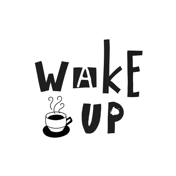 Koffie shirt citaat belettering wakker — Stockvector