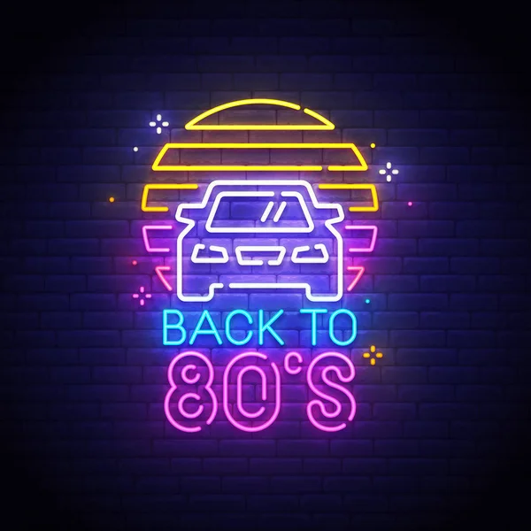 Terug naar 80s neon teken, Bright signboard, lichte banner. Terug naar 80 's logo neon, embleem. Vector illustratie — Stockvector